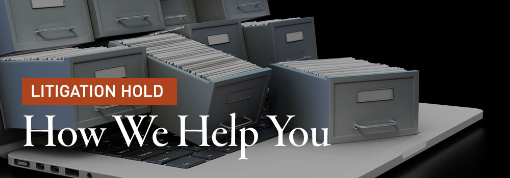 Litigation Hold Services from Sweet Stevens
